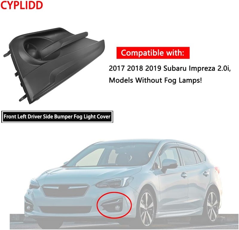 CYPLIDD Front Left Bumper Fog Light Cover Compatible with 2017 2018 2019 Subaru Impreza 2.0i Replace 57731FL21A (Driver Side) - Image 3